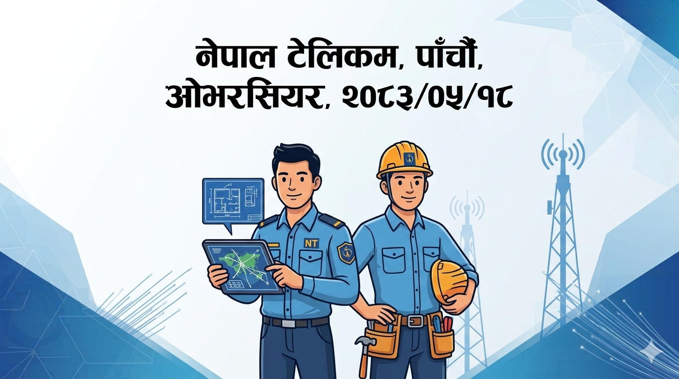 Nepal Telecom, Fifth, Overseer, 2083/05/18